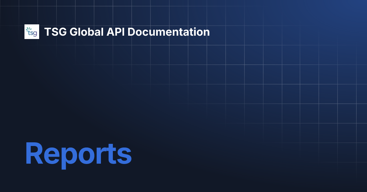 Reports tsg global api documentation